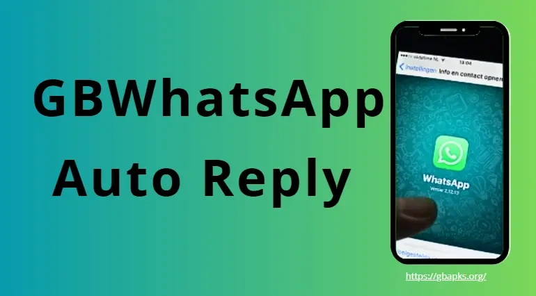 gbwhatsapp auto reply